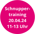 Schnupper- training 20.04.24 11-13 Uhr